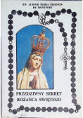 Przedziwny sekret Różańca Świętego