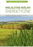 TEO. Wieloletnie rośliny energetyczne