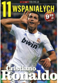 11 wspaniałych Część 2 Cristiano Ronaldo