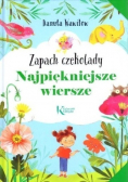 Najpiękniejsze wiersze Zapach czekolady