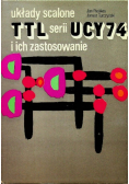 Układy scalone TTL serii UCY 74 i ich zastosowanie