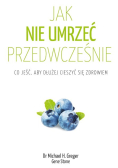 Jak nie umrzeć przedwcześnie