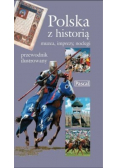 Polska z historią Muzea imprezy noclegi