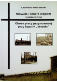 Niewola i śmierć węglem naznaczona