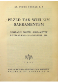 Przed tak Wielkim Sakramentem