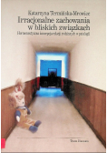 Irracjonalne zachowania w bliskich związkach