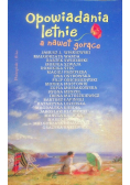 Opowiadania letnie nawet gorące