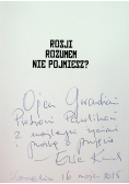 Rosji rozumem nie pojmiesz