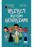 Wszyscy jesteśmy geniuszami
