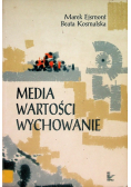 Media. Wartości. Wychowanie