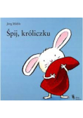Śpij, króliczku