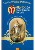 Nasza wielka Patronka Matka Boża Niepokalanie Poczęta