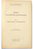 Zarys dogmatyki katolickiej Tom 1 1933 r.