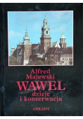 Wawel. Dzieje i konserwacja