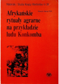 Afrykańskie rytuały agrarne na przykładzie ludu Konkomba