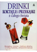 Drinki, koktajle i przekąski z całego świata