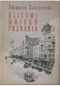 Ulicami mojego Poznania