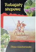 Rubajaty stepowe