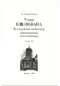 Wstępna bibliografia chrześcijaństwa wschodniego Druki polskojęzyczne okresu współczesnego Część 3