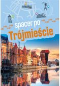Spacer po Trójmieście
