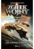Zgiełk wojny Tom 3 Cel uświęca środki