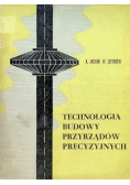 Technologia budowy przyrządów precyzyjnych