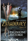 Zwiadowcy Księga 11  Zaginione historie