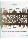 Najwspanialsze miejsca na ziemi