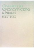 Akademia ekonomiczna w Poznaniu 1926-1976