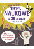 Teorie naukowe w 30 sekund