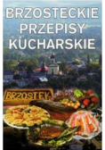 Brzosteckie przepisy kucharskie