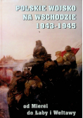 Polskie Wojsko Na Wschodzie 1943 1945