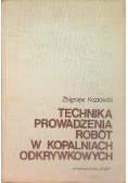 Technika prowadzenia robót w kopalniach odkrywkowych