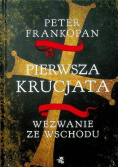 Pierwsza krucjata Wezwanie ze Wschodu