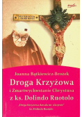 Droga Krzyżowa i Zmartwychwstanie Chrystusa