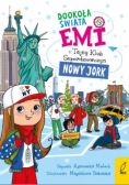 Emi i Tajny Klub Superdziewczyn Dookoła świata Nowy Jork