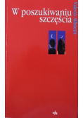 W poszukiwaniu szczęścia