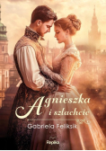 Agnieszka i szlachcic