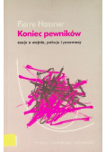 Koniec pewników Eseje o wojnie pokoju i przemocy