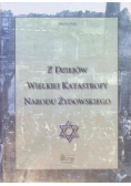 Z dziejów wielkiej katastrofy narodu żydowskiego