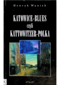 Katowice-Blues czyli Kattowitzer - Polka