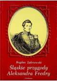 Śląskie przygody Aleksandra Fredry