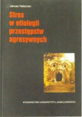 Stres w etiologii przestępstw agresywnych
