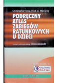 Podręczny atlas zabiegów ratunkowych u dzieci