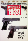 Wielki Lek Uzbrojenia Tom 289 Broń Krótka Część 2