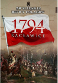 Zwycięskie bitwy Polaków Tom 34 Racławice 1794