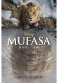 Disney Mufasa Król Lew. Powieść filmowa
