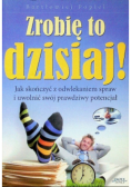 Zrobię to dzisiaj