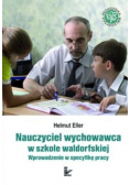 Nauczyciel wychowawca w szkole waldorfskiej