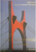 Dwudziesty wiek po 1945 roku